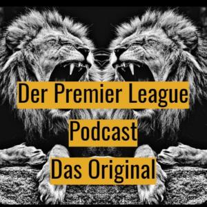 Der Premier League Podcast - Das Original