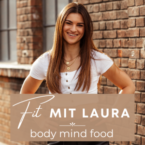 Fit mit Laura - Body Mind Food