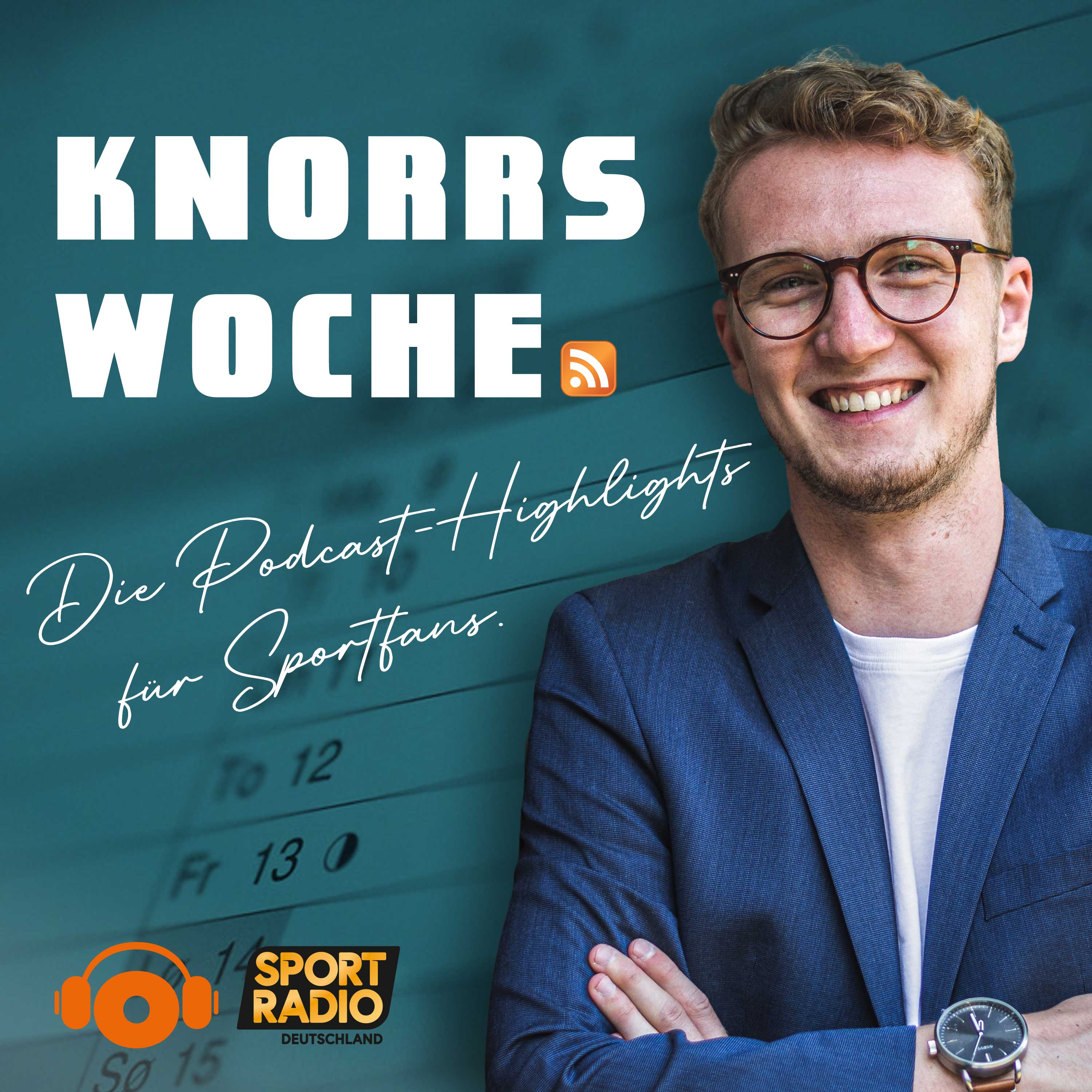 Knorrs Woche - Die Podcasts-Highlights für Sportfans