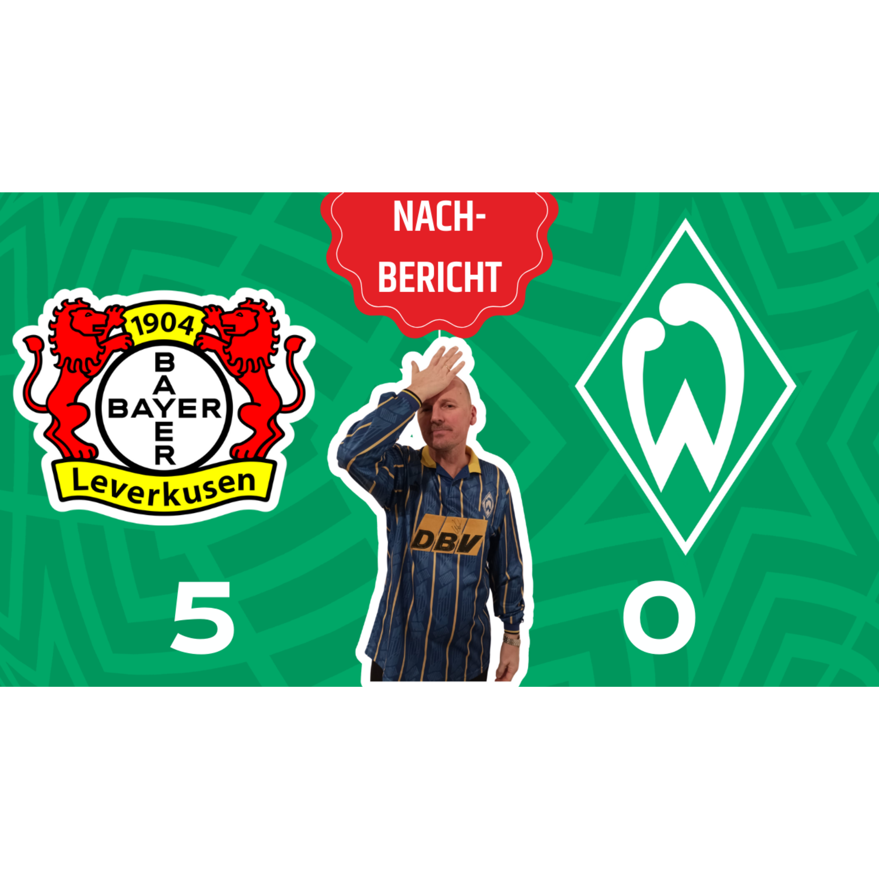 Bayer Leverkusen vs. Werder Bremen | 29. Spieltag | 5:0 | Nachbericht episode artwork