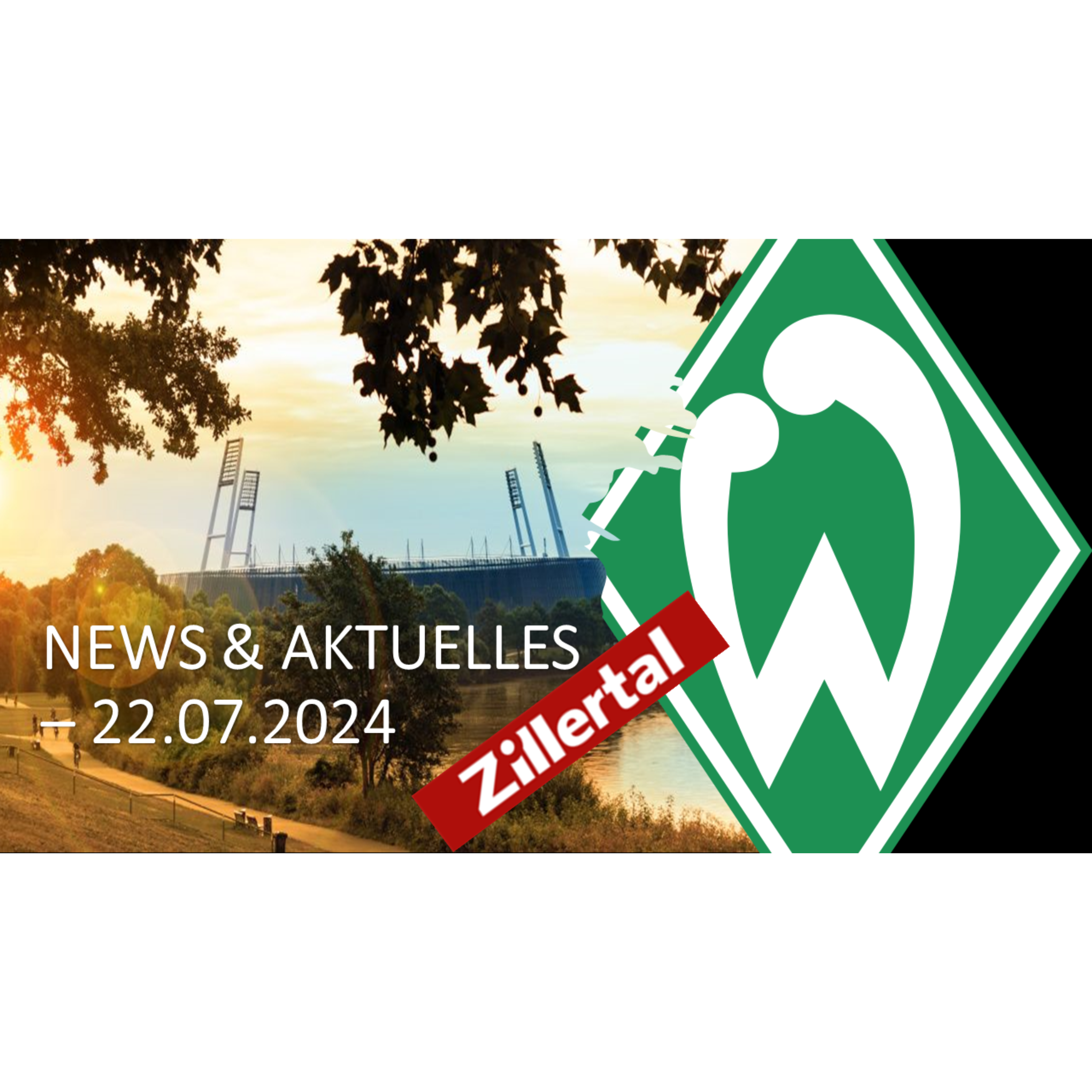 Werder Bremen - News & Aktuelles vom 22.07.2024 episode artwork
