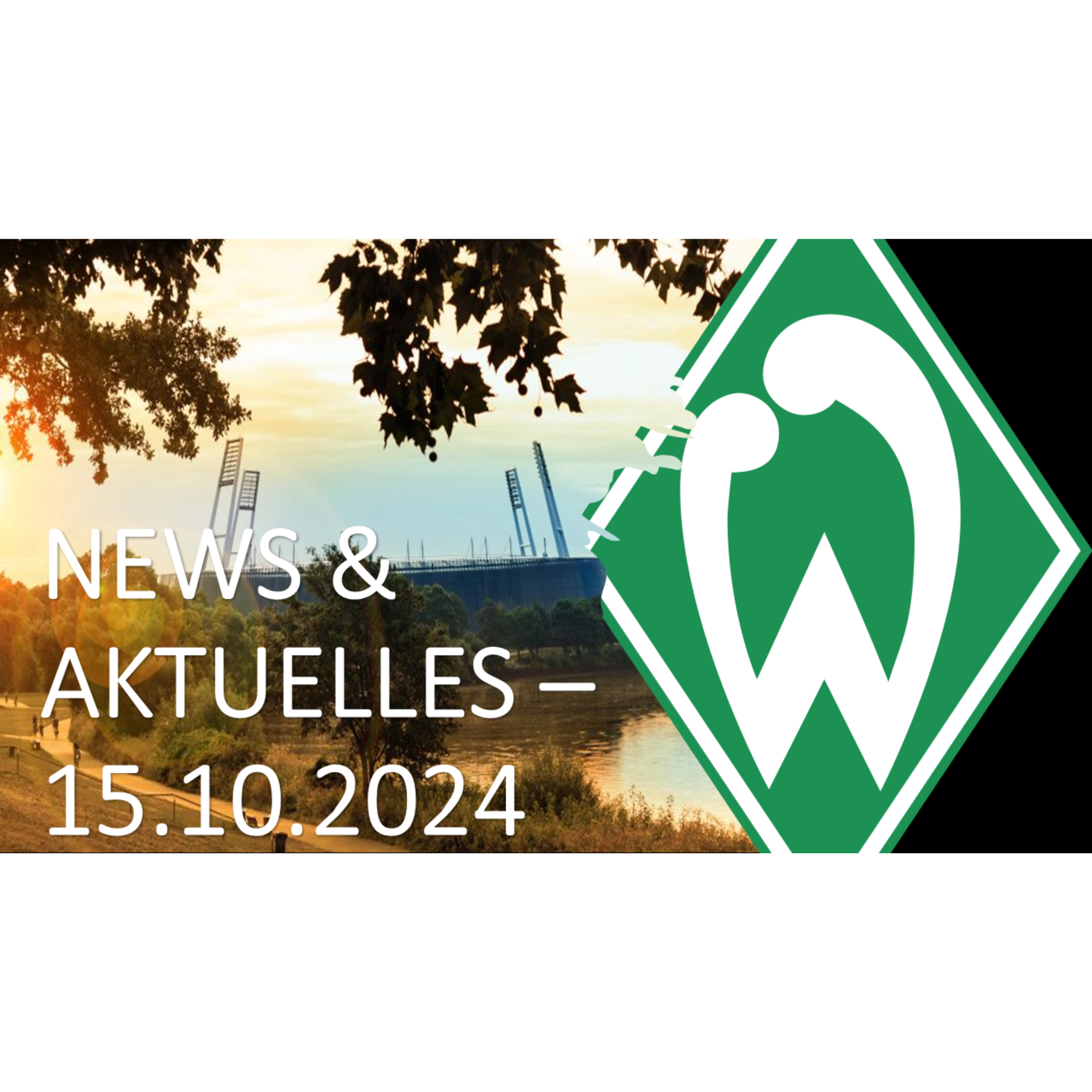 Werder Bremen - News & Aktuelles vom 15.10.2024 episode artwork