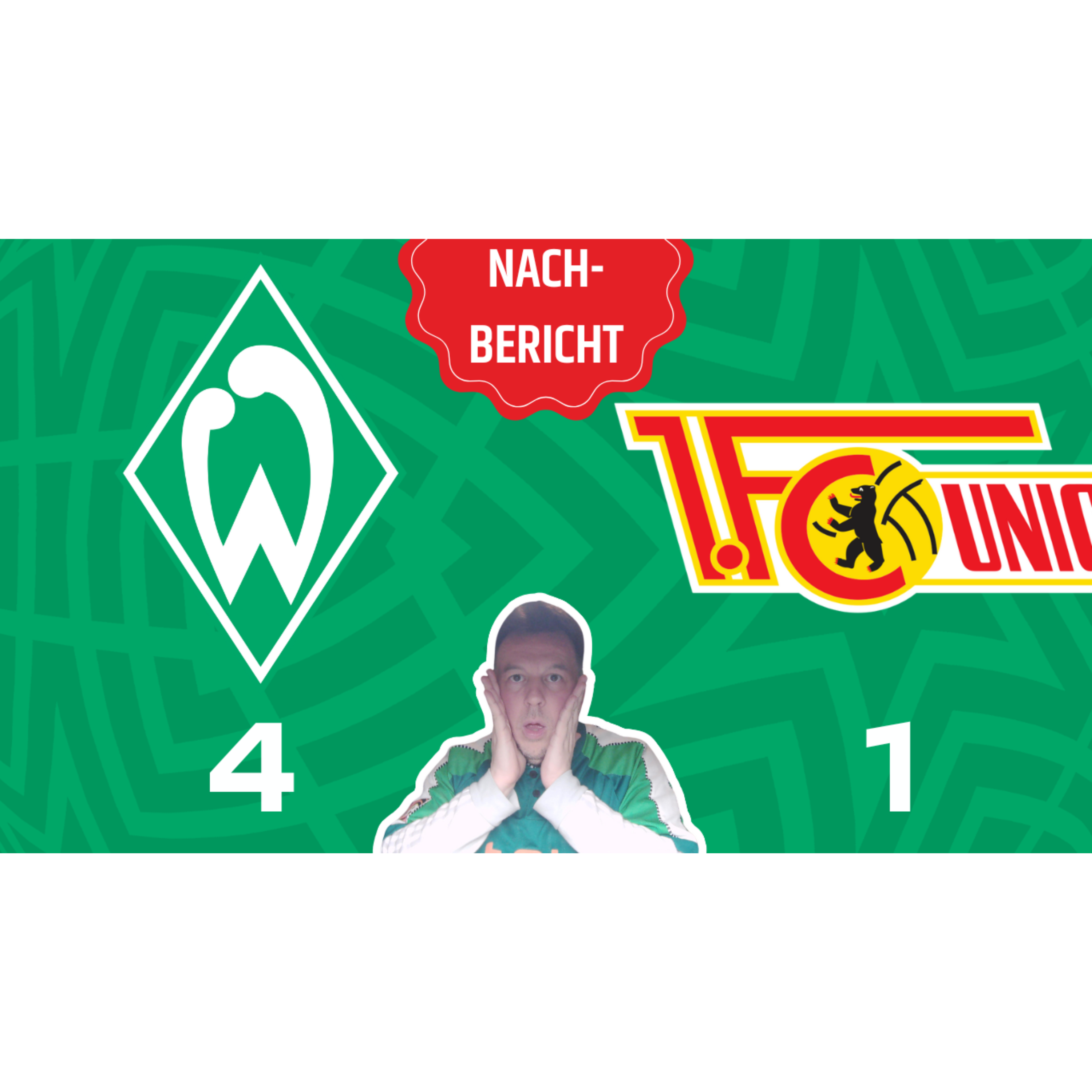 Werder Bremen vs. Union Berlin | 15. Spieltag | 4:1 | Nachbericht episode artwork
