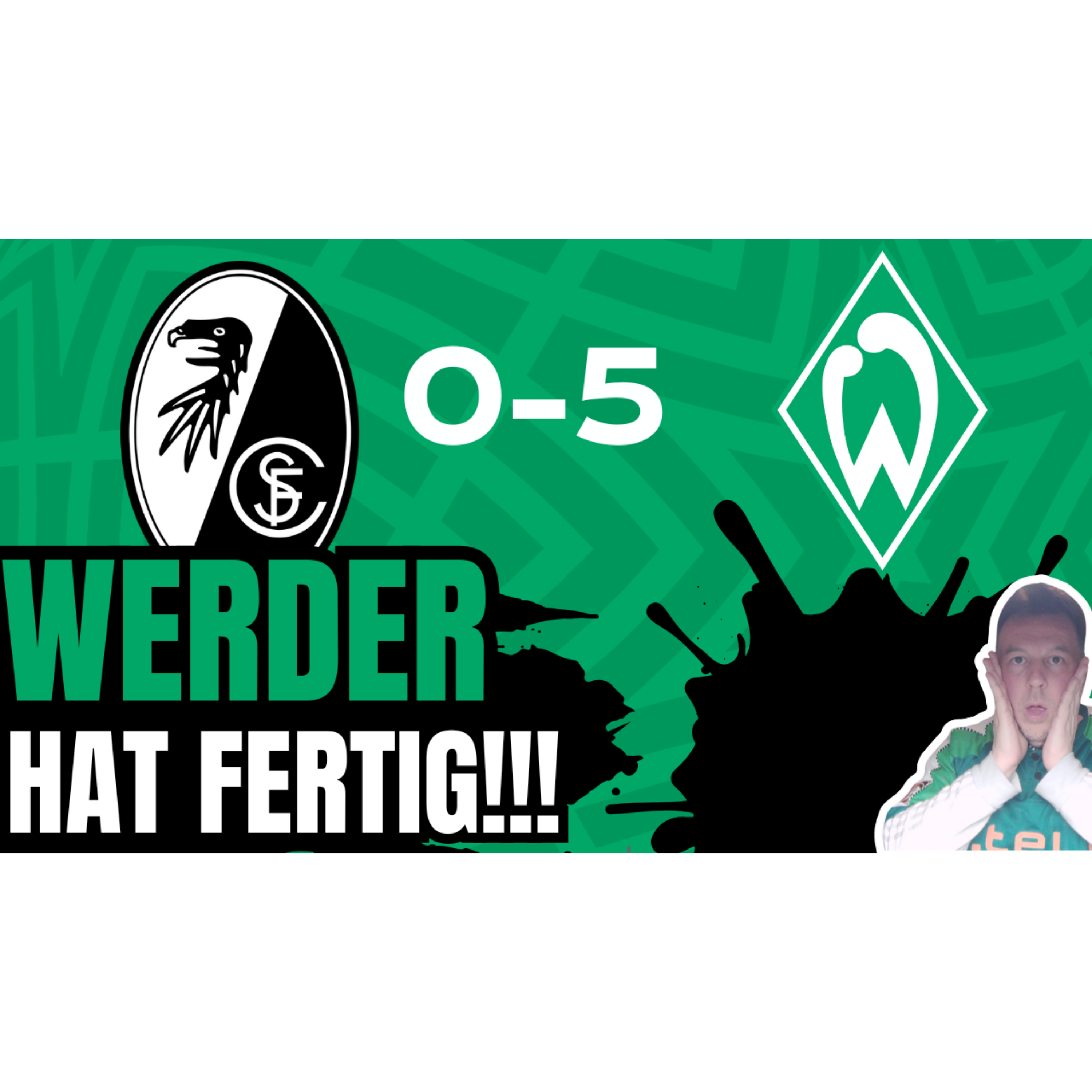 SC Freiburg - SV Werder Bremen | Bundesliga, 23. Spieltag 2024/25 | 5-0 | lebenslang-a1 episode artwork