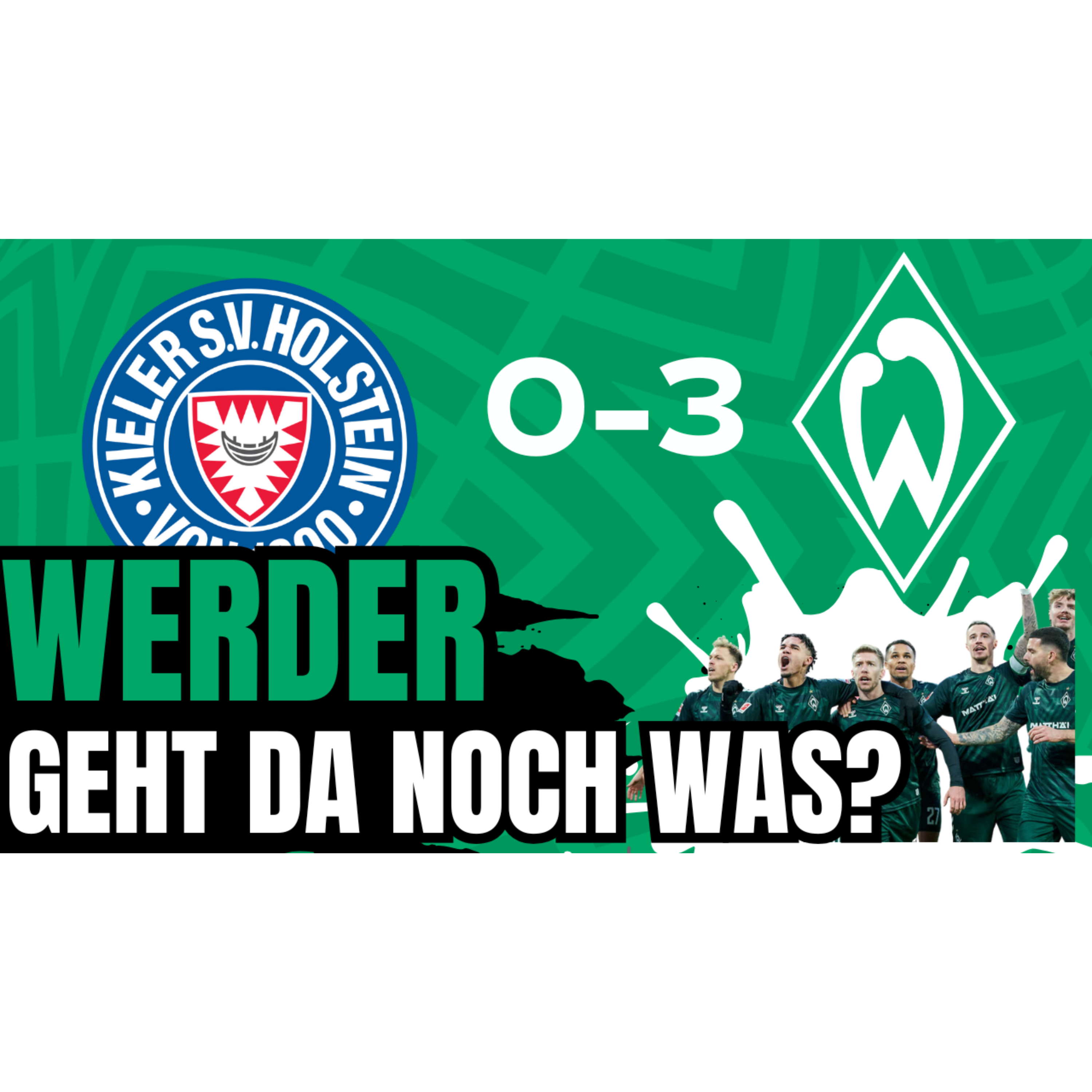 Holstein Kiel - SV Werder Bremen | Bundesliga, 27. Spieltag 2024/25 | 0-3 | Nachbericht episode artwork