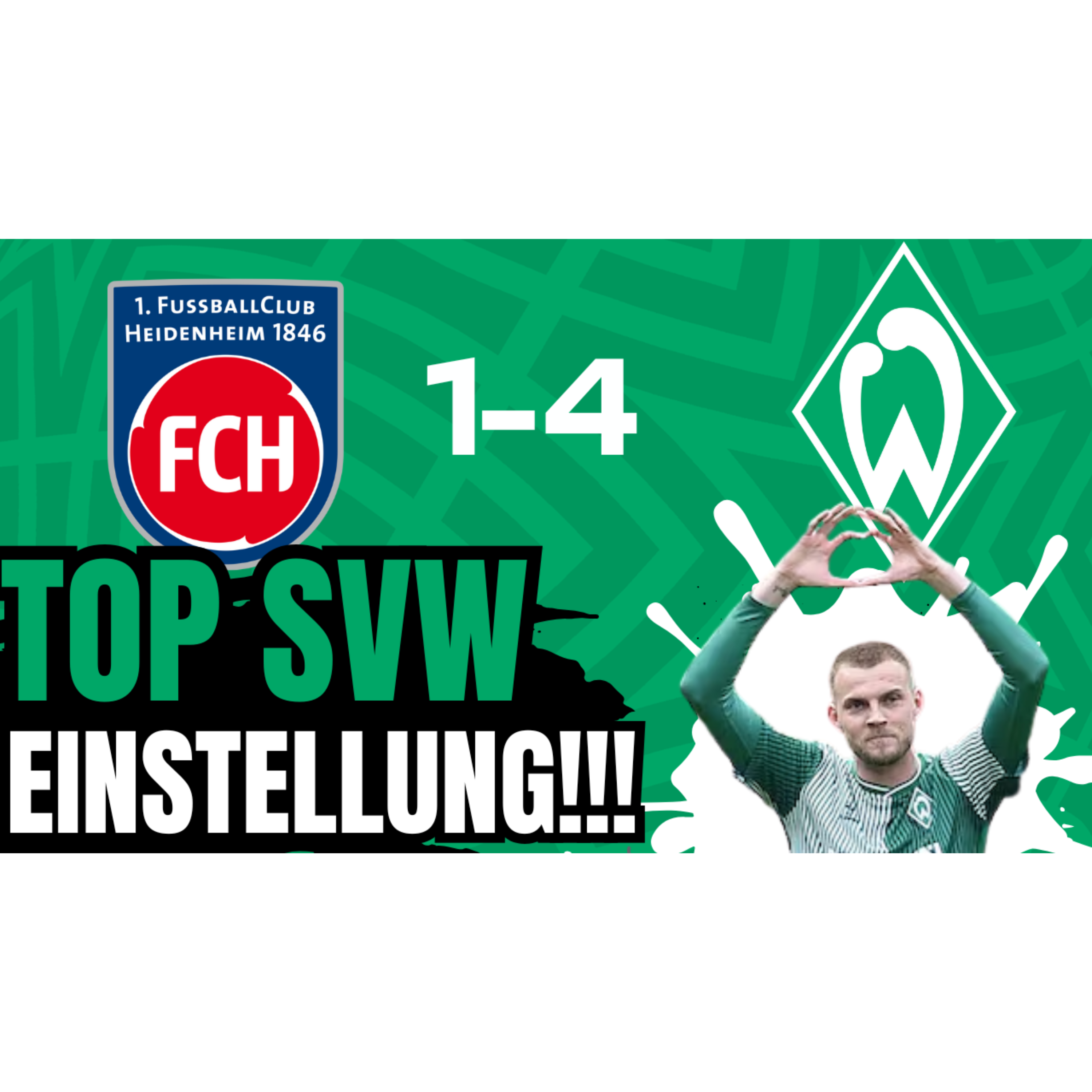 FC Heidenheim - SV Werder Bremen | Bundesliga, 34. Spieltag 2024/25 | 1-4 | Nachbericht episode artwork