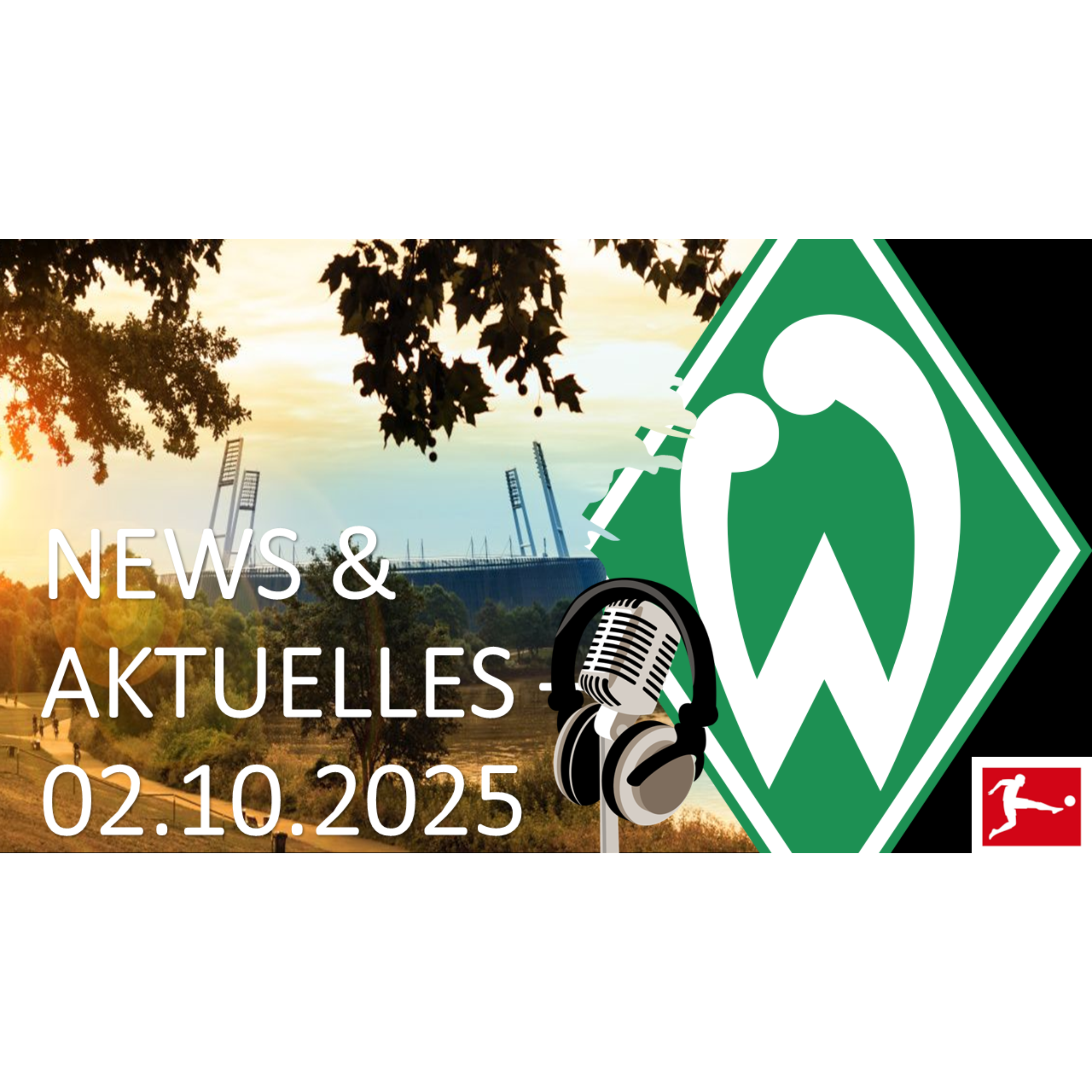 Werder Bremen - News & Aktuelles vom 02.10.2025 - Bundesliga episode artwork