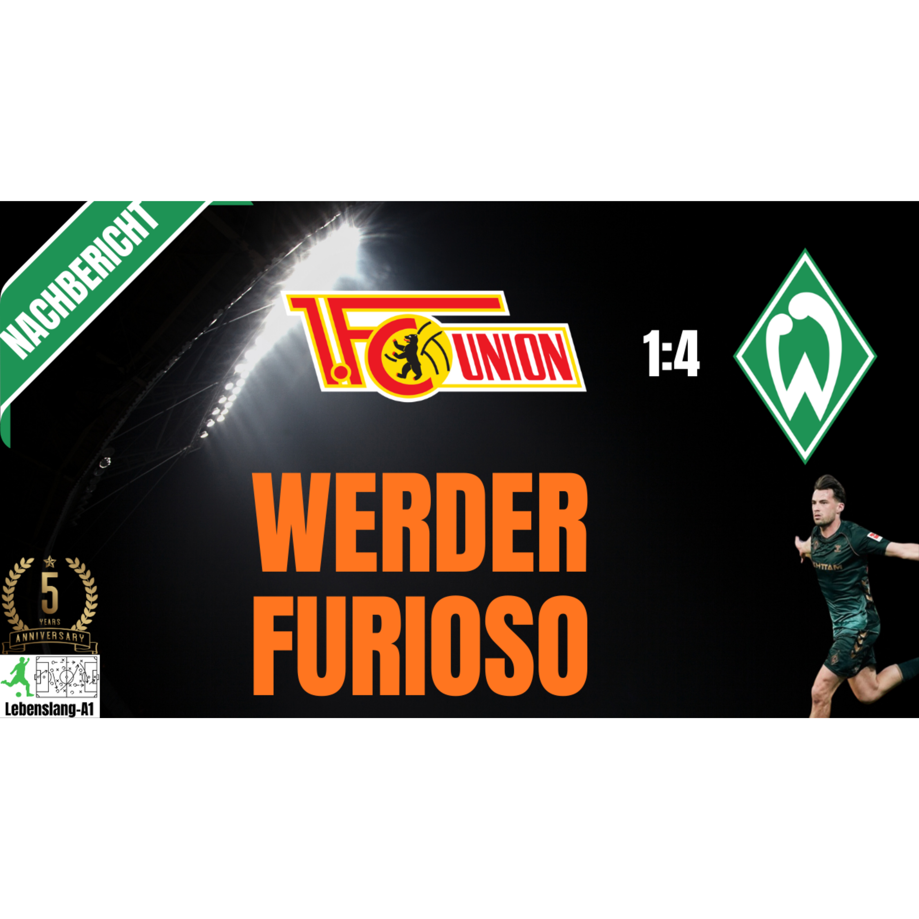 Werder Bremen - News & Aktuelles 09.03.2026 | Nachbericht | Union vs. Werder | 1-4