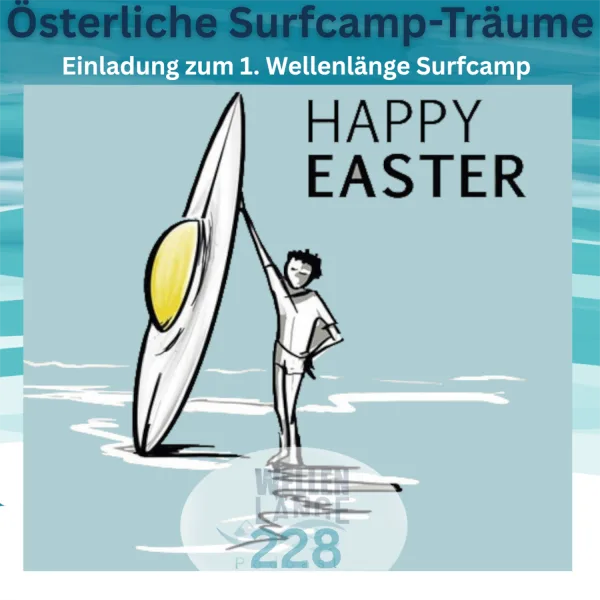 228 – Österliche Surfcamp-Träume…