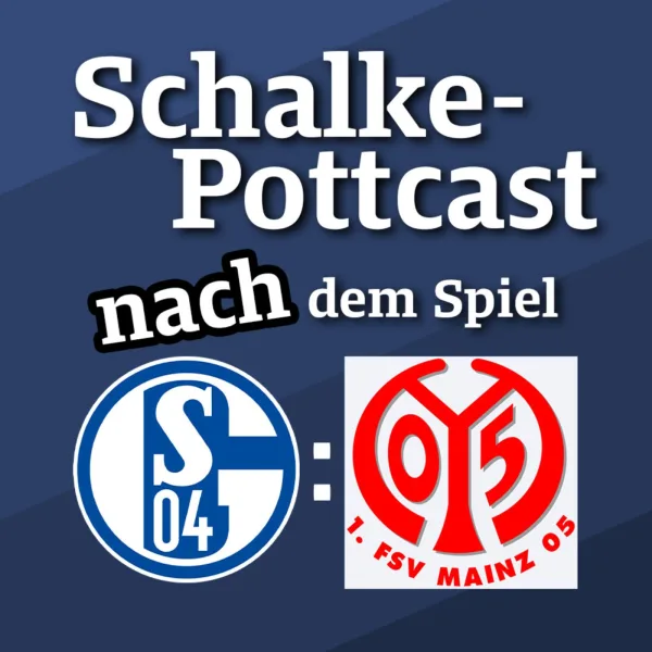S04 verliert knapp, aber deutlich – die Fragen werden größer – Der „Schalke-POTTcast“ – Episode 242