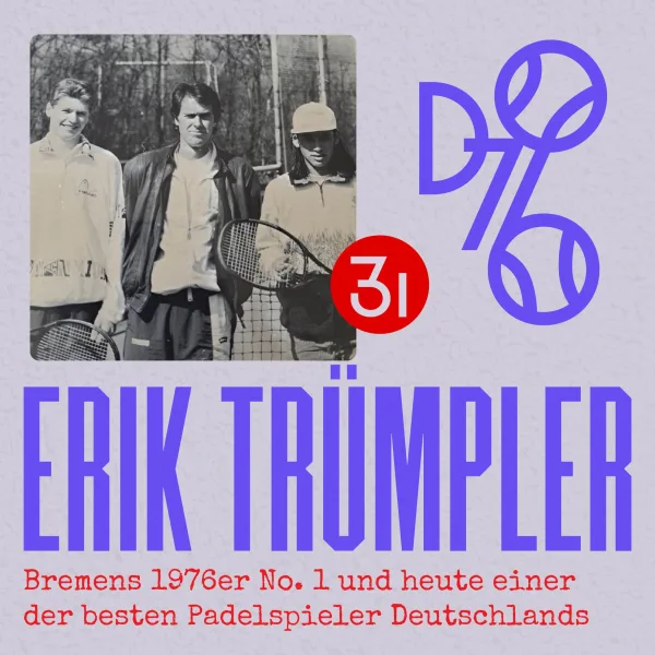 Bremens 76er No.1 und heute auf dem Weg zum Padelprofi