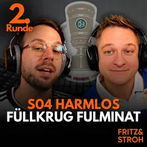 S04 harmlos wie nie! Füllkrug fulminant! | 2. Runde | DFB-Pokal | Saison 2026/2027 | Analyse