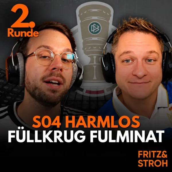 S04 harmlos wie nie! Füllkrug fulminant! | 2. Runde | DFB-Pokal | Saison 2026/2027 | Analyse