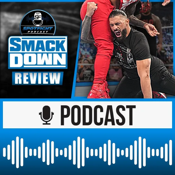 SmackDown | Der Prozess gegen Roman Reigns – WWE Wrestling Review 07.07.2023