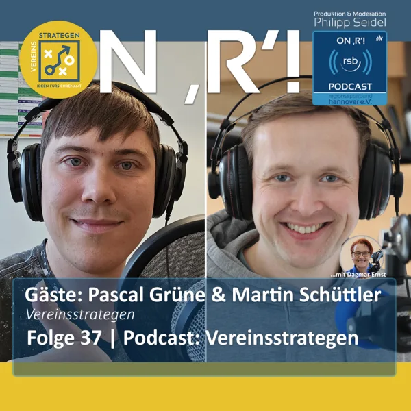Folge 37 | Vereinsstrategen: Der Podcast mit und von Pascal Grüne und Martin Schüttler (Teil A)