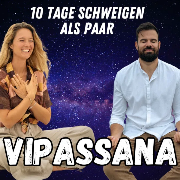 #96 10 Tage Schweigen und Meditieren – Vipassana Erfahrungsbericht