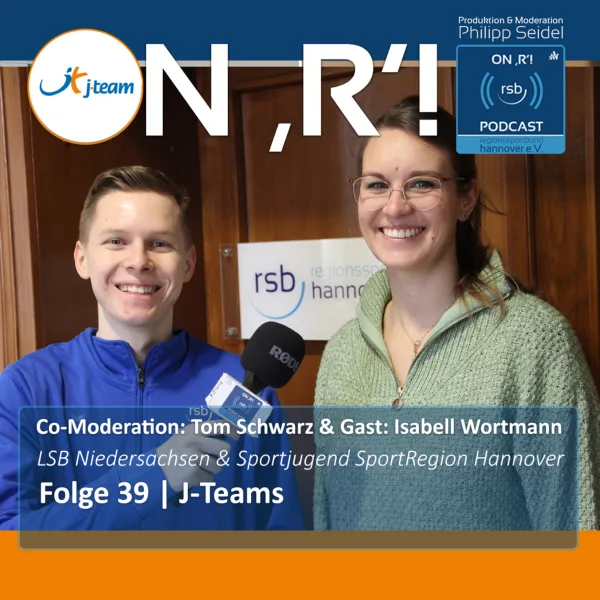 Folge 39 | J-Teams mit Isabell Wortmann (LSB Niedersachsen) und Tom Schwarz (Co-Moderation)