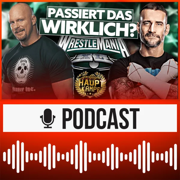 CM Punk, Steve Austin, Reigns, Cody & Co. – Wer steht im MAIN EVENT von WrestleMania 40? | HAUPTKAMPF