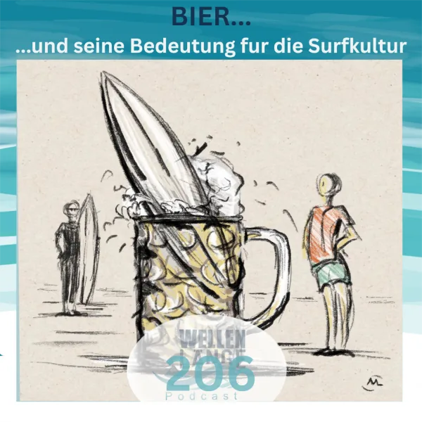 206 – BIER… und seine Bedeutung für die Surfkultur