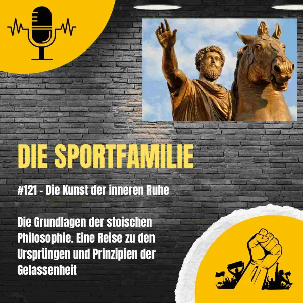 #121 – Die Kunst der inneren Ruhe. Die Grundlagen der stoischen Philosophie.