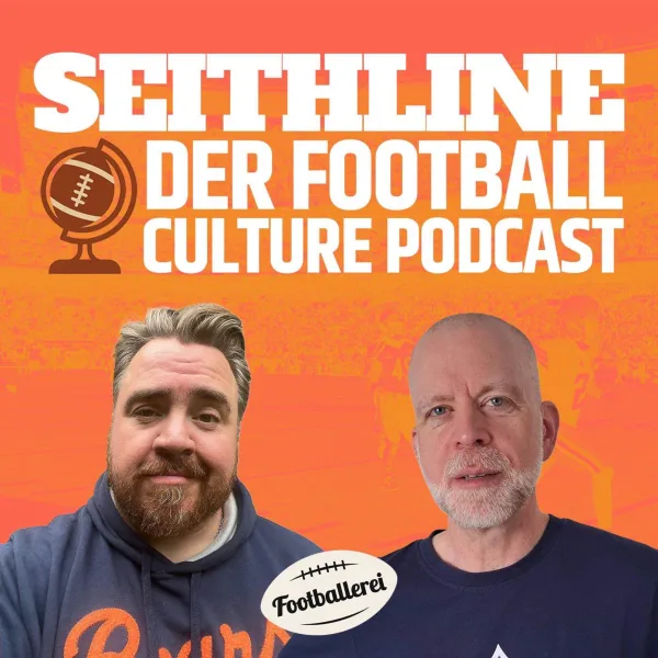 SEITHLINE – Der Football Culture Podcast: Change Of Play