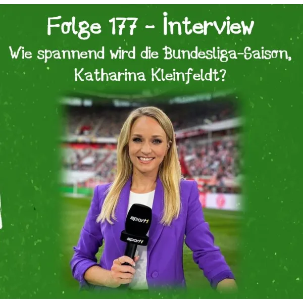 #177 – Wie spannend wird die Bundesliga-Saison, Katharina Kleinfeldt?