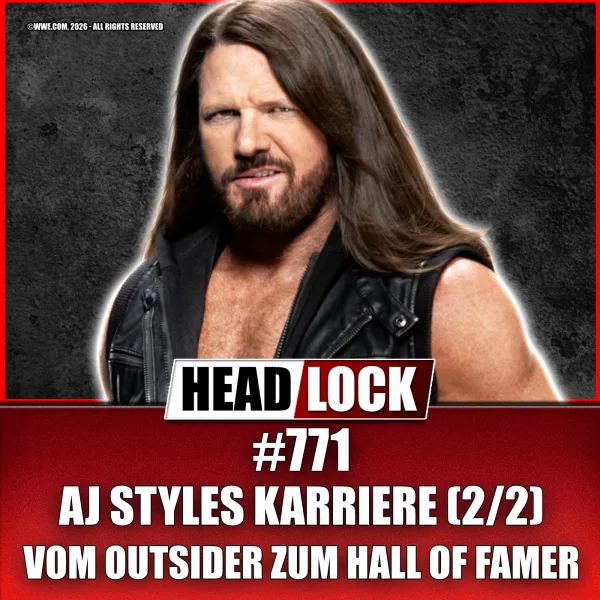 AJ Styles im Karriere-Podcast (2/2): Debüt beim WWE Royal Rumble, Cena-Fehde, Championships und Hall of Fame