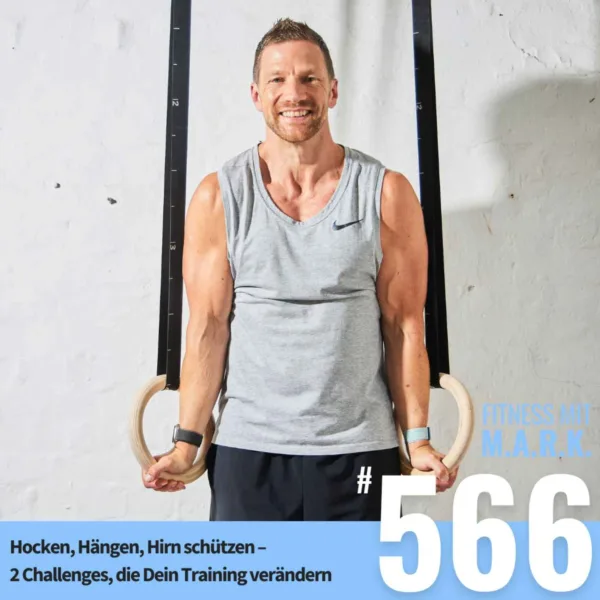 Hocken, Hängen, Hirn schützen – 2 Challenges, die Dein Training verändern (#566)